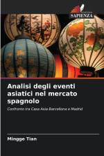 Analisi degli eventi asiatici nel mercato spagnolo af Mingge Tian