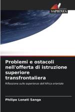 Problemi e ostacoli nell'offerta di istruzione superiore transfrontaliera af Philipo Lonati Sanga