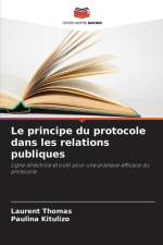 Le principe du protocole dans les relations publiques af Laurent Thomas
