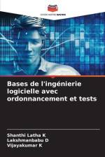 Bases de l'ingénierie logicielle avec ordonnancement et tests af Shanthi Latha K