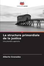 La structure primordiale de la justice af Alberto Granados