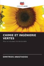 CHIMIE ET INGÉNIERIE VERTES af Dimitrios Anastasiou