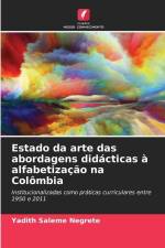 Estado da arte das abordagens didácticas à alfabetização na Colômbia af Yadith Saleme Negrete