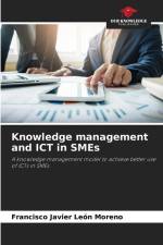 Knowledge management and ICT in SMEs af Francisco Javier León Moreno