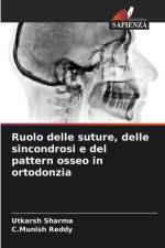 Ruolo delle suture, delle sincondrosi e del pattern osseo in ortodonzia af Utkarsh Sharma