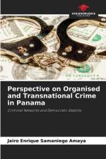 Perspective on Organised and Transnational Crime in Panama af Jairo Enrique Samaniego Amaya