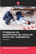 Problemas da qualificação da causa da morte por negligência af Sobitowa Umidahon Murod Kizi