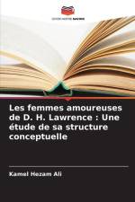 Les femmes amoureuses de D. H. Lawrence : Une étude de sa structure conceptuelle af Kamel Hezam Ali