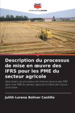Description du processus de mise en ¿uvre des IFRS pour les PME du secteur agricole af Julith Lorena Bolivar Castillo