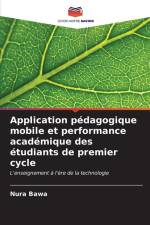Application pédagogique mobile et performance académique des étudiants de premier cycle af Nura Bawa