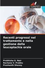 Recenti progressi nel trattamento e nella gestione della leucoplachia orale af Prabhisha G. Nair