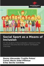 Social Sport as a Means of Inclusion af Danny Alexander Trujillo Potosí