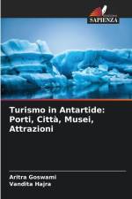 Turismo in Antartide: Porti, Città, Musei, Attrazioni af Aritra Goswami