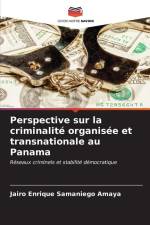 Perspective sur la criminalité organisée et transnationale au Panama af Jairo Enrique Samaniego Amaya