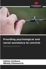 Providing psychological and social assistance to convicts af Salima Uzakova