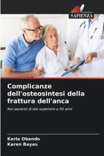 Complicanze dell'osteosintesi della frattura dell'anca af Karla Obando