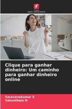 Clique para ganhar dinheiro: Um caminho para ganhar dinheiro online af Saravanakumar S