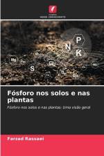 Fósforo nos solos e nas plantas af Farzad Rassaei