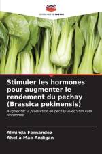 Stimuler les hormones pour augmenter le rendement du pechay (Brassica pekinensis) af Alminda Fernandez