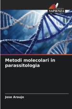 Metodi molecolari in parassitologia af Jose Araujo