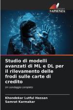 Studio di modelli avanzati di ML e DL per il rilevamento delle frodi sulle carte di credito af Khondekar Lutful Hassan