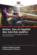 Action, lien et légalité des marchés publics af Carlos Daniel Zarate