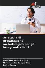 Strategia di preparazione metodologica per gli insegnanti clinici af Adalberto Fortun Prieto