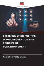SYSTÈMES ET DISPOSITIFS D'AUTORÉGULATION PAR PRINCIPE DE FONCTIONNEMENT af Kobilzhon Toshpulatov