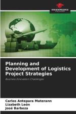 Planning and Development of Logistics Project Strategies af Carlos Antepara Materann