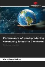 Performance of wood-producing community forests in Cameroon af Christiane Dairou