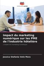 Impact du marketing numérique sur les PME de l'industrie hôtelière af Jessica Stefania Veliz Mora