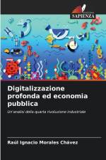 Digitalizzazione profonda ed economia pubblica af Raúl Ignacio Morales Chávez