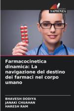 Farmacocinetica dinamica: La navigazione del destino dei farmaci nel corpo umano af Bhavesh Dodiya
