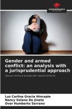Gender and armed conflict: an analysis with a jurisprudential approach af Luz Carlina Gracia Hincapié