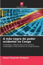 A mão negra do poder ocidental no Congo af Amani Mupenda Mubigalo