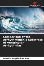 Comparison of the Arrhythmogenic Substrate of Ventricular Arrhythmias af Osvaldo Angel Pérez Mayo