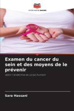 Examen du cancer du sein et des moyens de le prévenir af Sara Hassani