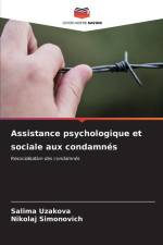 Assistance psychologique et sociale aux condamnés af Salima Uzakova