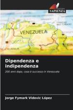 Dipendenza e indipendenza af Jorge Fymark Vidovic López