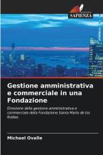 Gestione amministrativa e commerciale in una Fondazione af Michael Ovalle