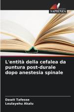 L'entità della cefalea da puntura post-durale dopo anestesia spinale af Dawit Tafesse