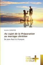 Au sujet de la Préparation au mariage chrétien af Anselme Chodaton