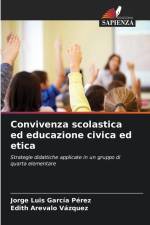 Convivenza scolastica ed educazione civica ed etica af Jorge Luis García Pérez
