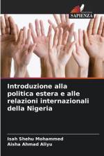 Introduzione alla politica estera e alle relazioni internazionali della Nigeria af Isah Shehu Mohammed