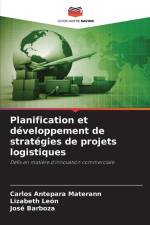 Planification et développement de stratégies de projets logistiques af Carlos Antepara Materann