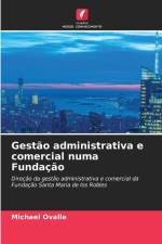 Gestão administrativa e comercial numa Fundação af Michael Ovalle