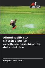 Alluminosilicato sintetico per un eccellente assorbimento del malathion af Deepesh Bhardwaj