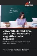 Università di Medicina, Villa Clara. Benessere soggettivo nella comunità af Fredesvinda Machado Barbery