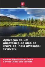 Aplicação de um anestésico de óleo de cravo-da-índia artesanal (Syzygiu) af Carmen Maritza Ajila Cuenca