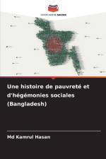 Une histoire de pauvreté et d'hégémonies sociales (Bangladesh) af Md Kamrul Hasan